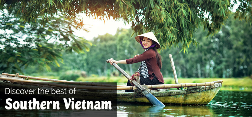 Discover the best destinations of Southern Vietnam
